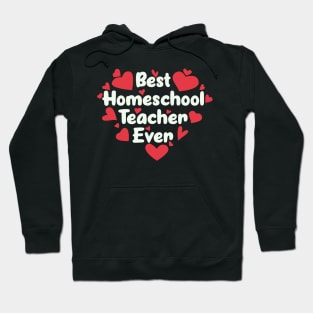 Best Homeschool Teacher Ever Hoodie